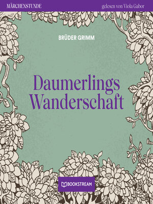 cover image of Daumerlings Wanderschaft--Märchenstunde, Folge 28